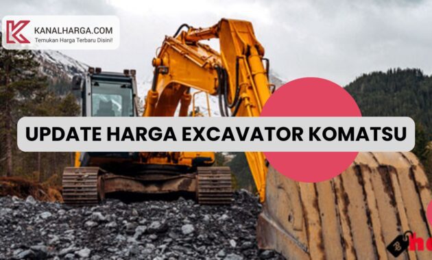 Update Harga Excavator Komatsu Update Harga Excavator Komatsu