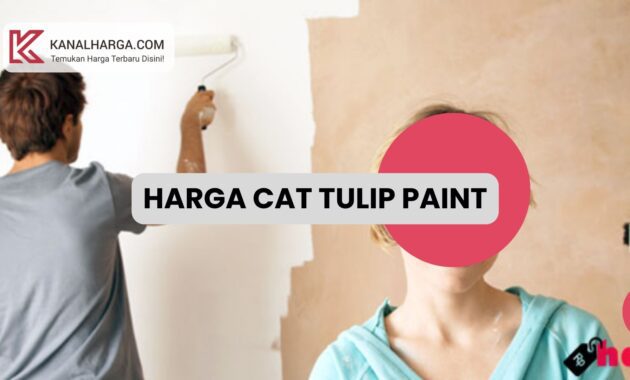 harga cat tulip paint Harga Cat Tulip Paint (5 Kg dan 20 Kg)