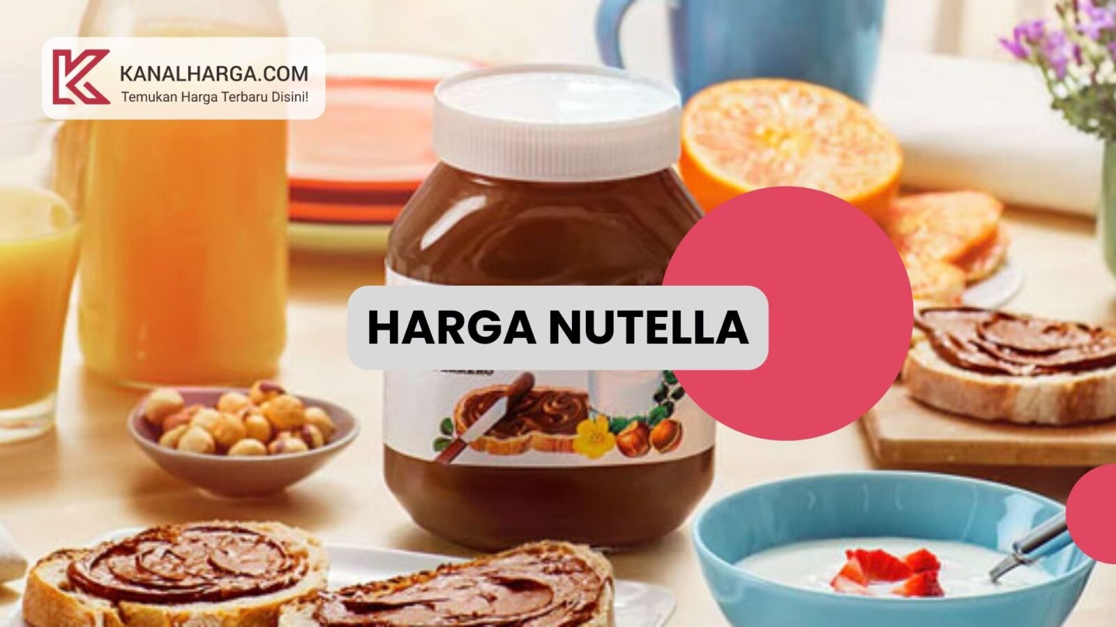 harga nutella Harga Nutella (200 gram, 350 gram, 680 gram, 900 gram, 1 kg)