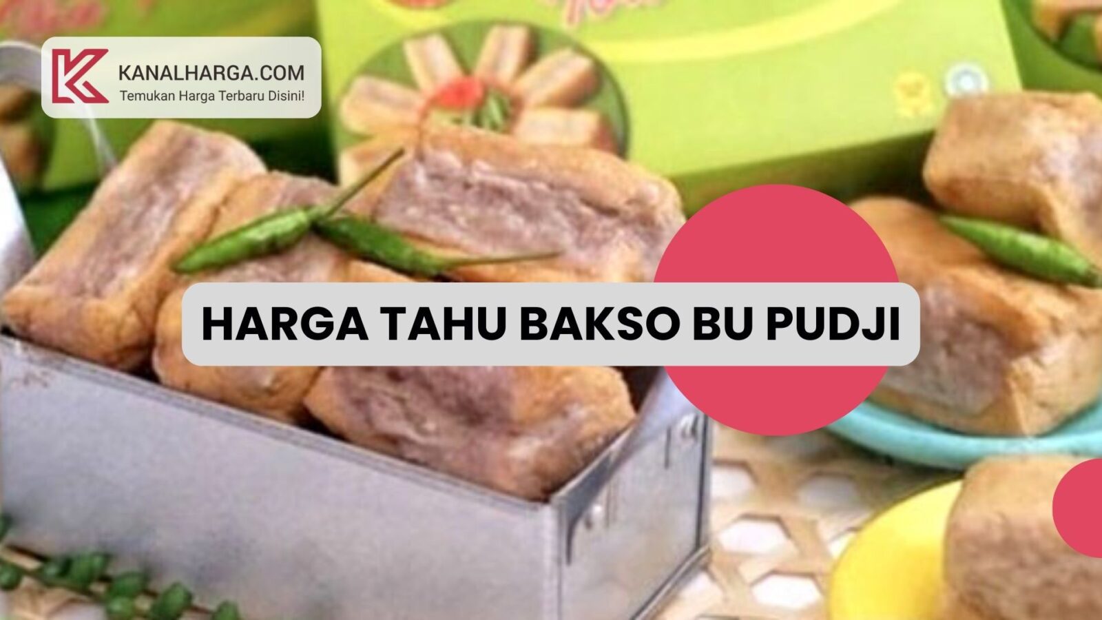 harga tahu bakso bu pudji Harga Tahu Bakso Bu Pudji