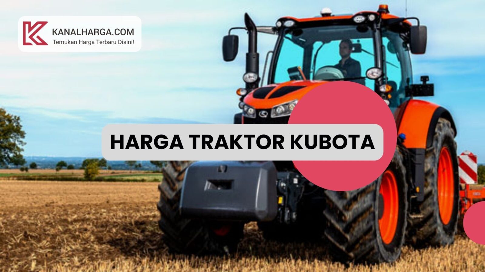 harga traktor kubota Harga Traktor Sawah Kubota (Semua Tipe)