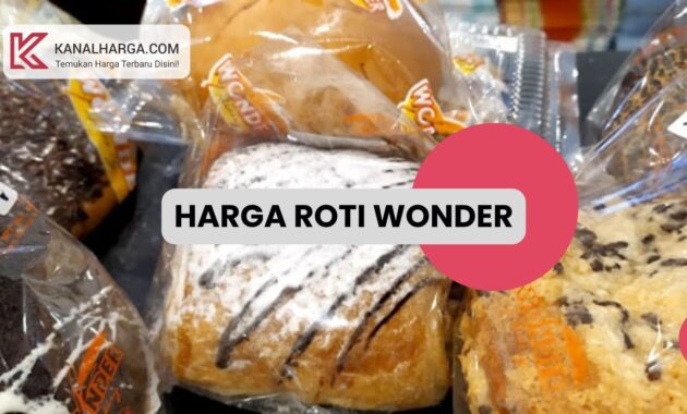 roti wonder Harga Roti Wonder Bakery (Semua Varian dan Rasa)