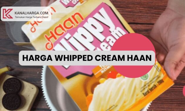 whipped cream Harga Whipped/Wippy Cream Haan (200 gr, 400 gr, 600 gr)