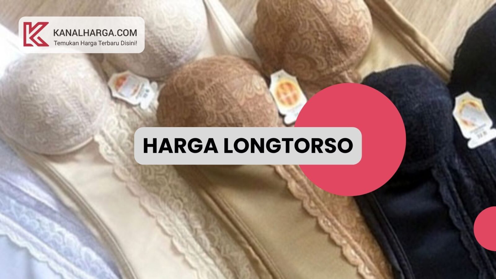 harga Longtorso Harga Longtorso Monalisa dan Sorella